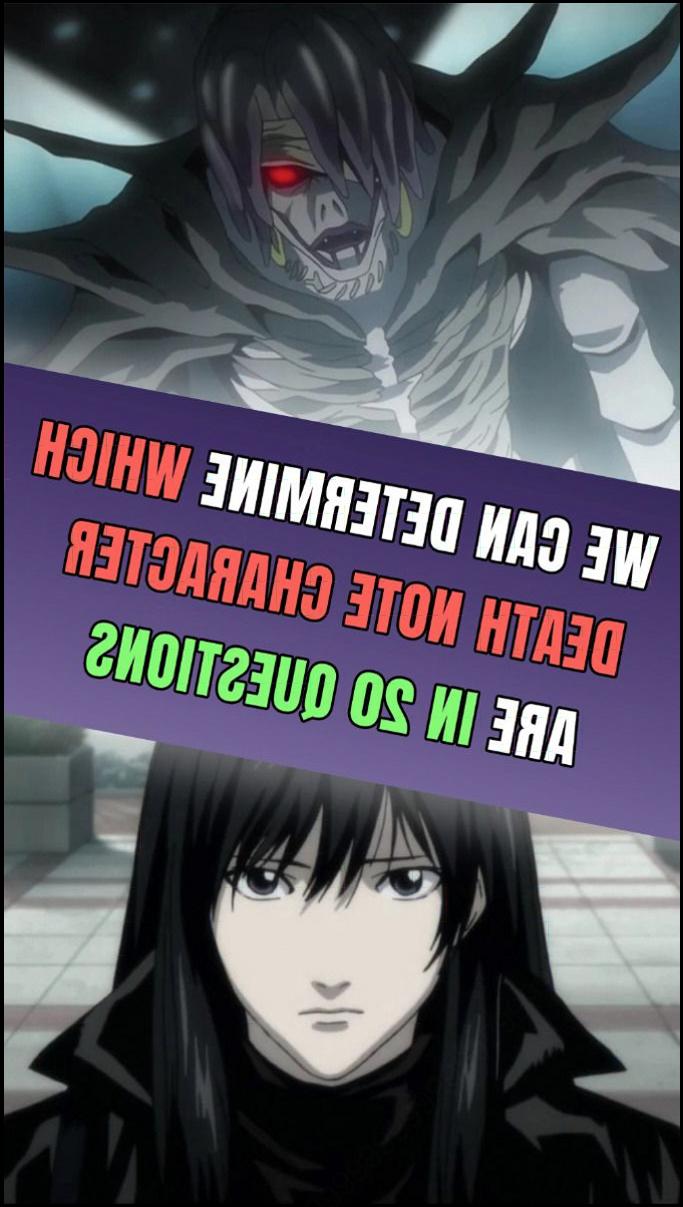 An image featuring a character with dark hair and a red eye, alongside a skeletal figure with a red eye. The text overlay reads: "WE CAN DETERMINE WHICH DEATH NOTE CHARACTER ARE IN 20 QUESTIONS."