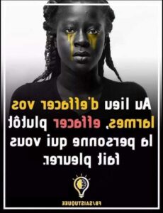 Black woman with braided hair and tear-streaked face, wearing a black top, is shown against a white background. Text in French and English reads: "Au lieu des effacer, effacer, effacer, la personne qui pleuret." A lightbulb graphic is located below the text.